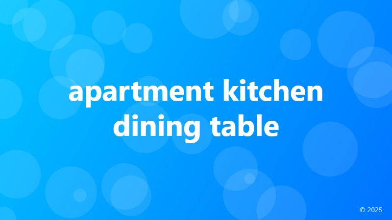 apartment kitchen dining table