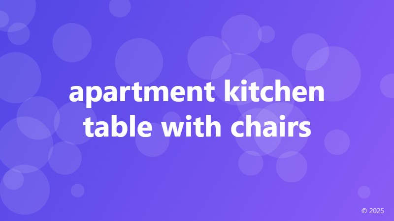 apartment kitchen table with chairs
