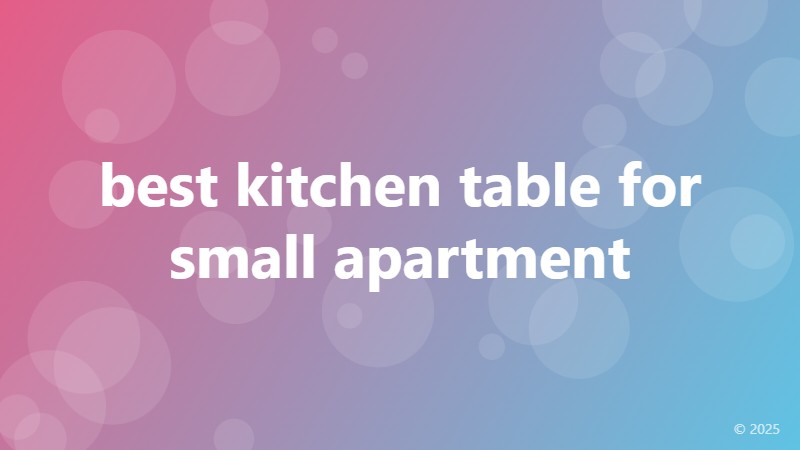 best kitchen table for small apartment