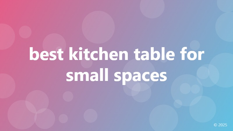 best kitchen table for small spaces