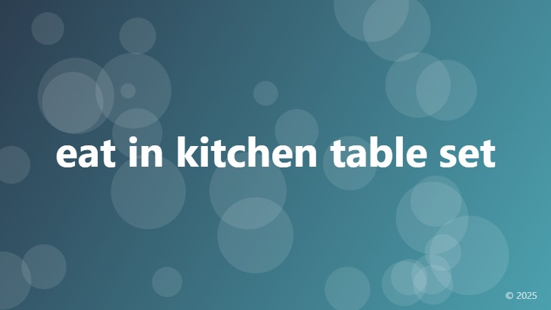 eat in kitchen table set