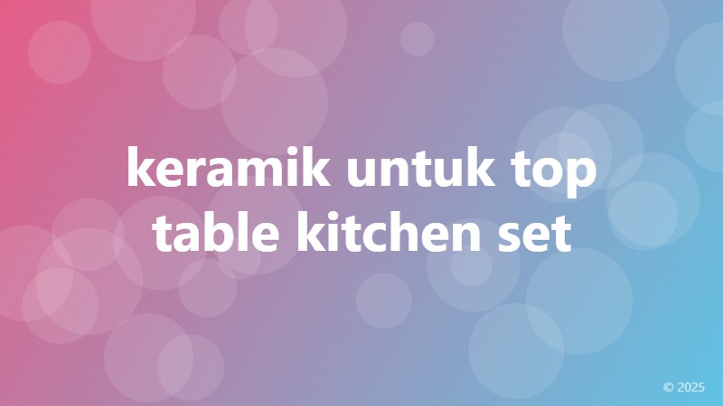 keramik untuk top table kitchen set