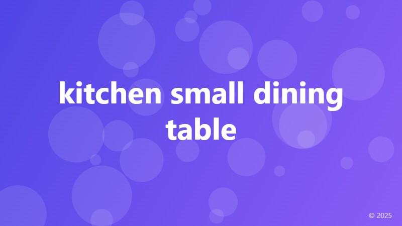kitchen small dining table