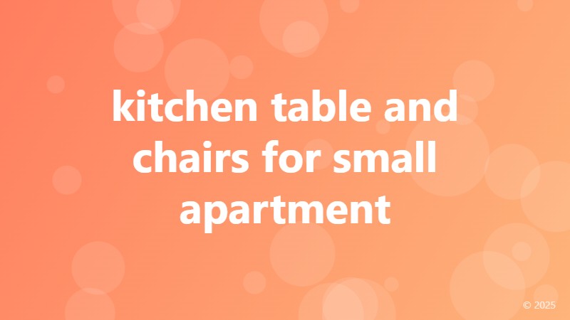 kitchen table and chairs for small apartment