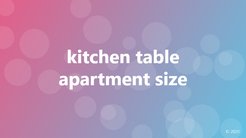 kitchen table apartment size