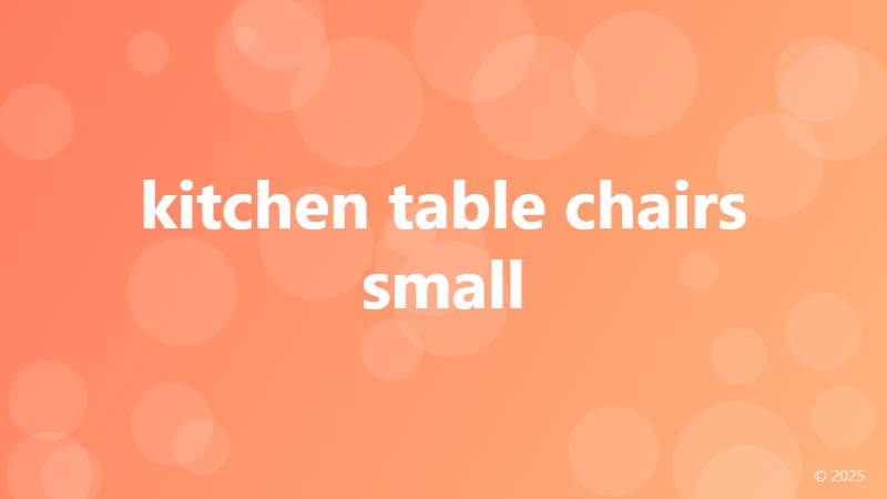 kitchen table chairs small