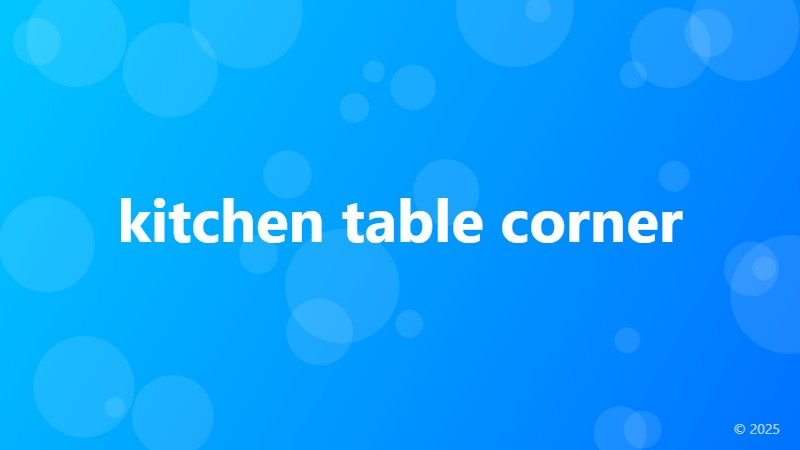kitchen table corner