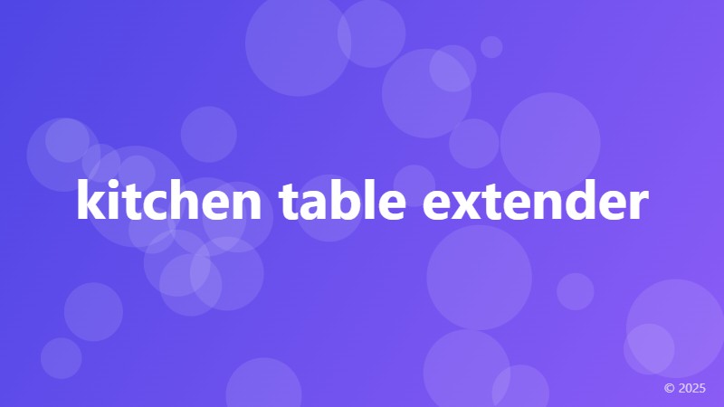kitchen table extender