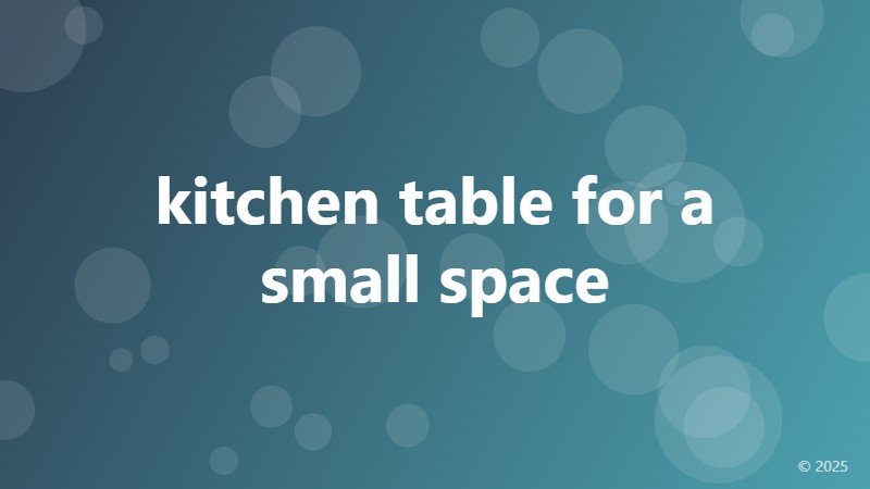 kitchen table for a small space