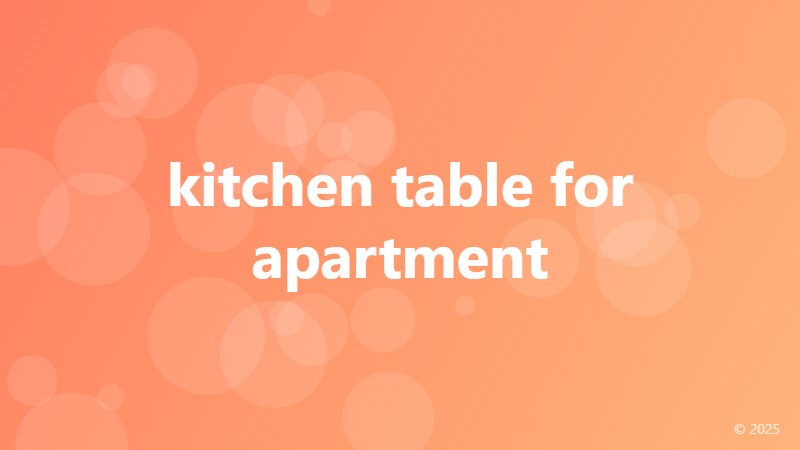 kitchen table for apartment