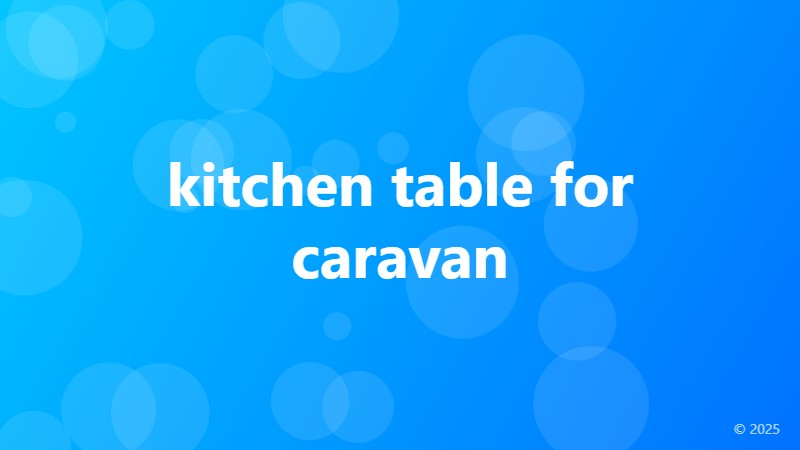 kitchen table for caravan