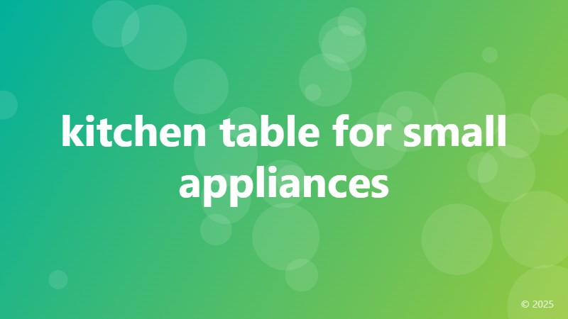 kitchen table for small appliances