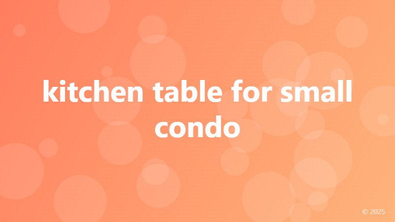 kitchen table for small condo