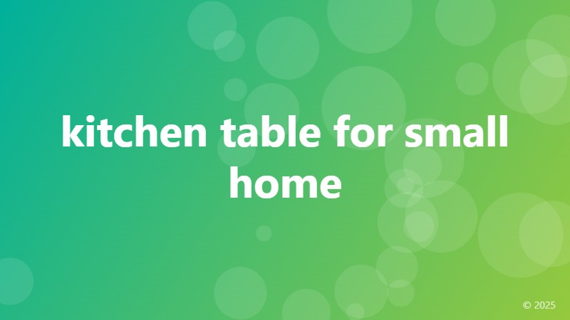kitchen table for small home