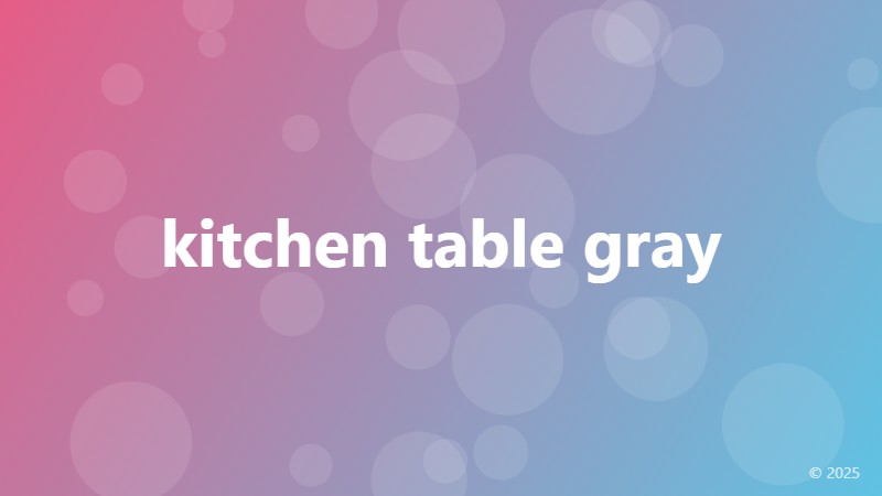 kitchen table gray