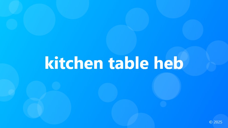 kitchen table heb