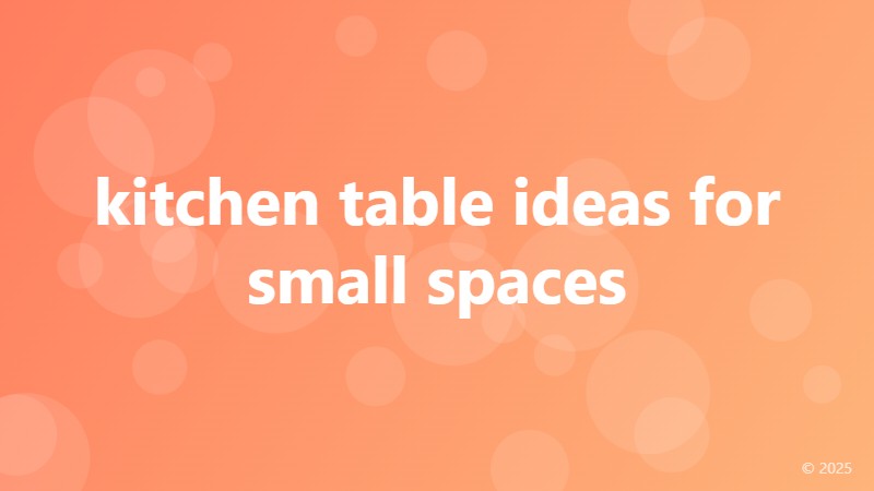 kitchen table ideas for small spaces