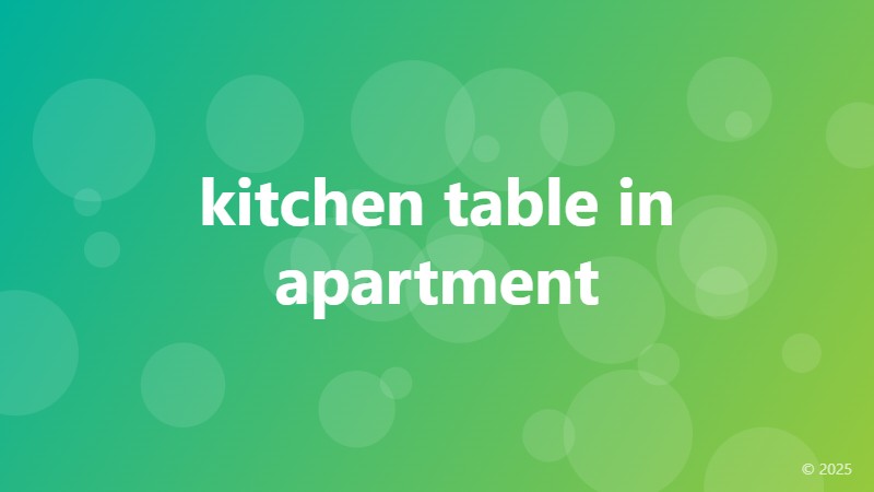 kitchen table in apartment