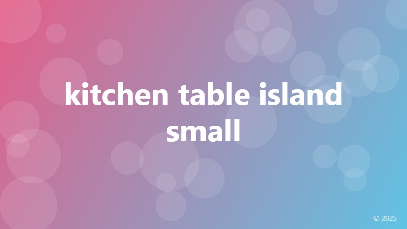 kitchen table island small