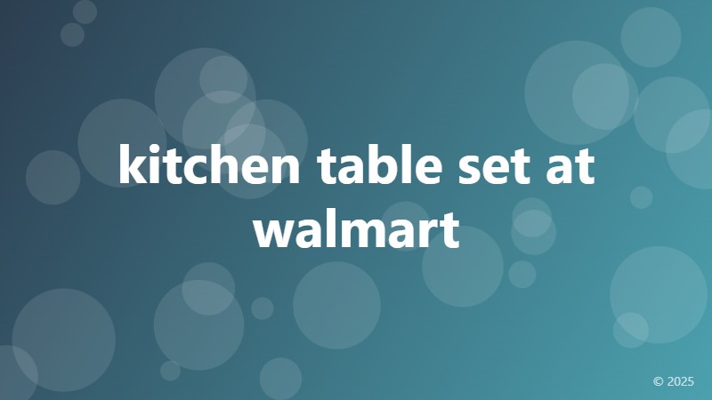 kitchen table set at walmart