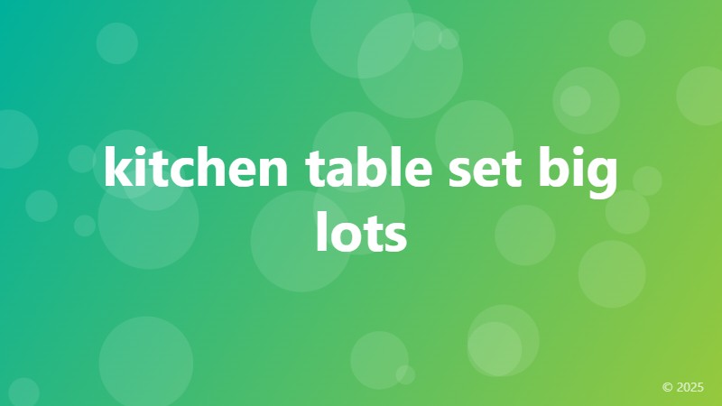 kitchen table set big lots