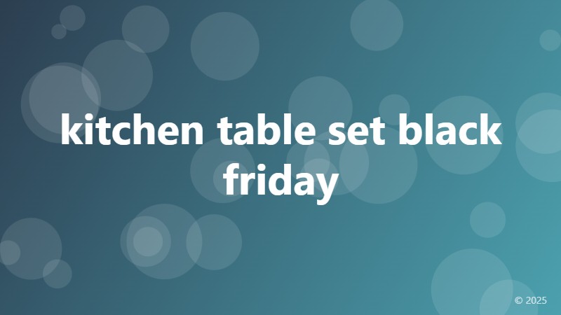kitchen table set black friday
