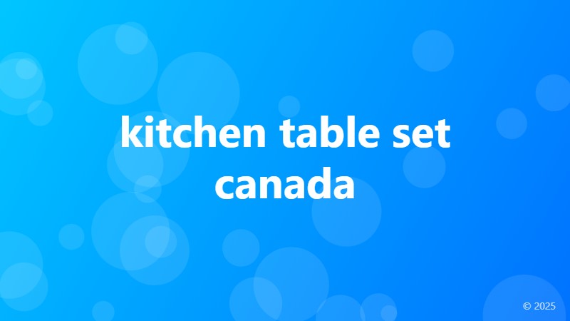 kitchen table set canada