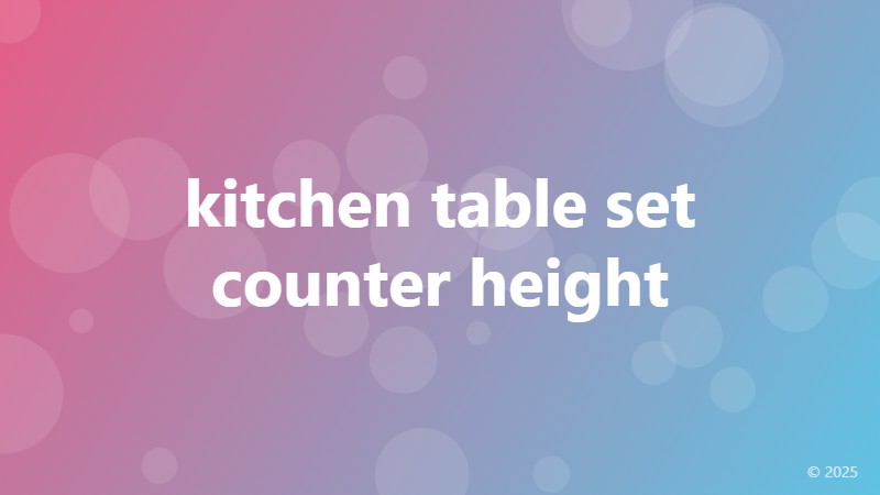 kitchen table set counter height