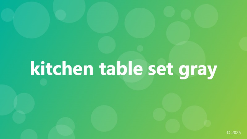 kitchen table set gray