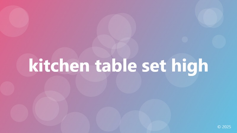 kitchen table set high