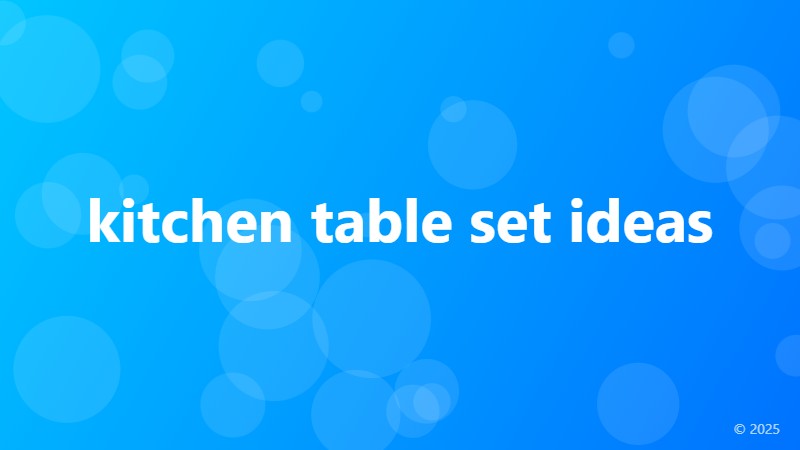 kitchen table set ideas