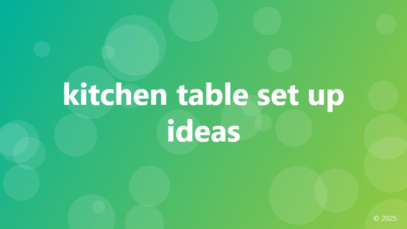 kitchen table set up ideas