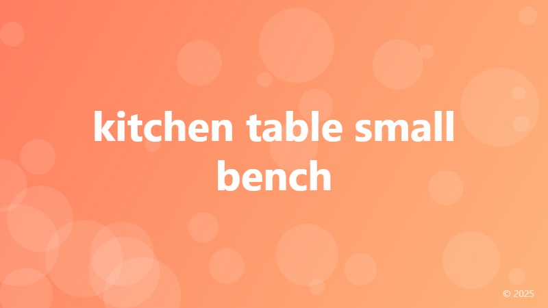 kitchen table small bench