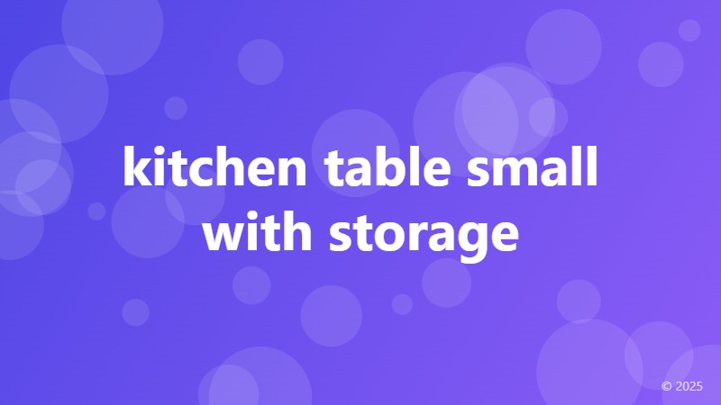 kitchen table small with storage