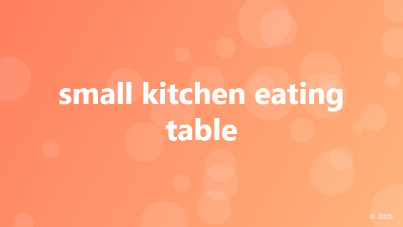 small kitchen eating table