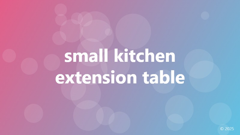 small kitchen extension table