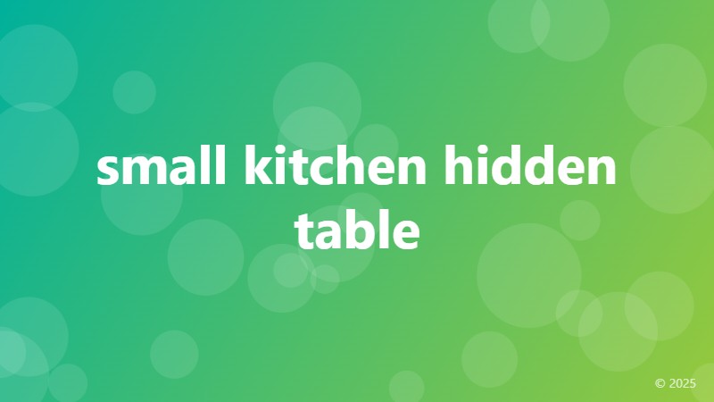 small kitchen hidden table