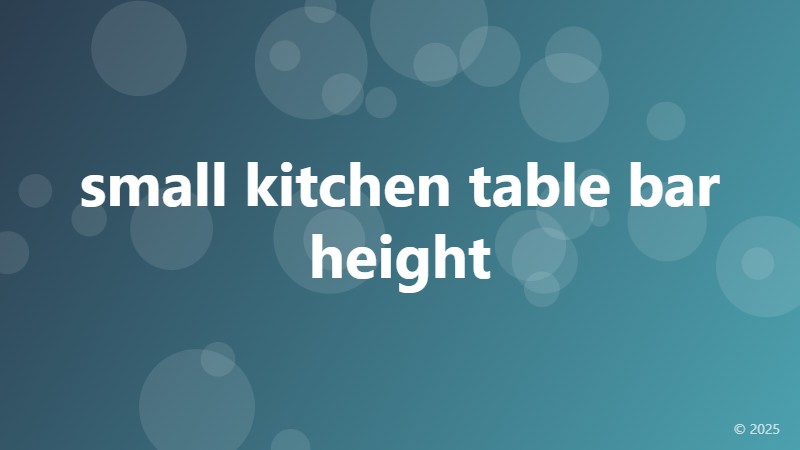 small kitchen table bar height