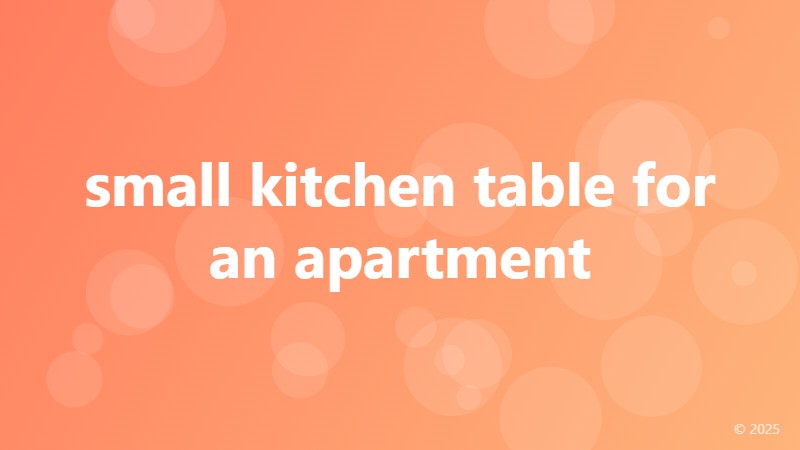 small kitchen table for an apartment