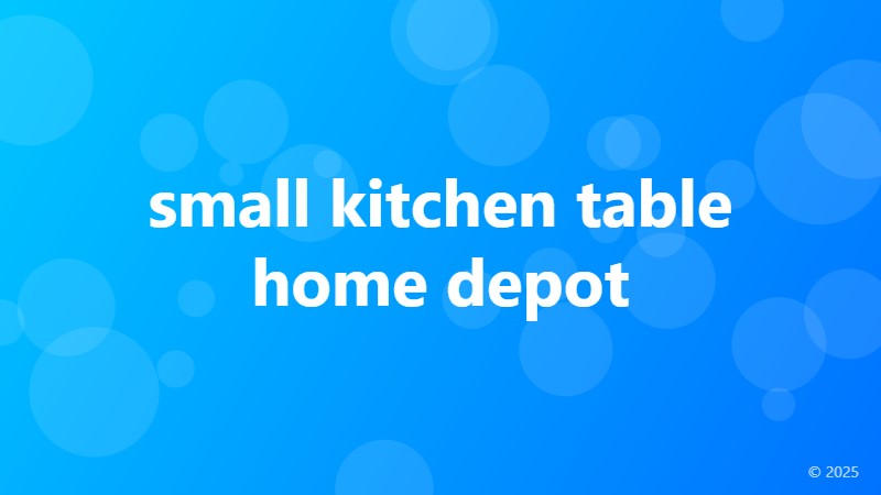 small kitchen table home depot