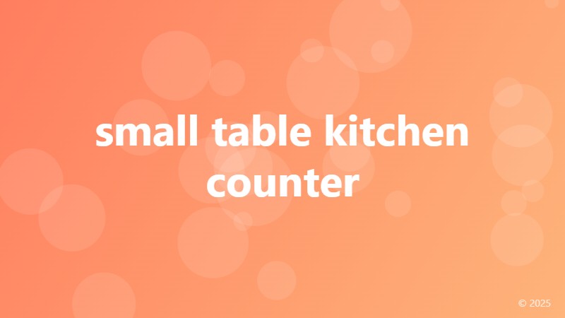 small table kitchen counter