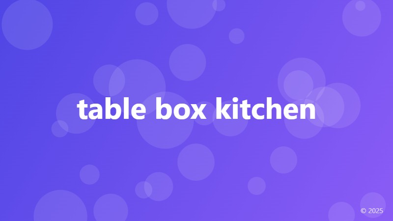 table box kitchen
