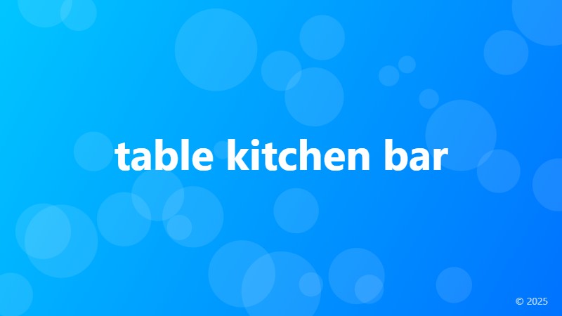 table kitchen bar