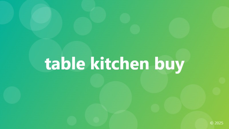 table kitchen buy