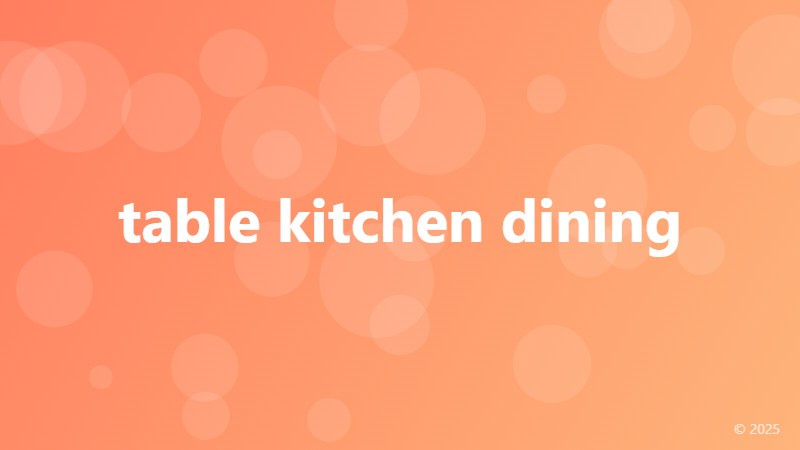 table kitchen dining