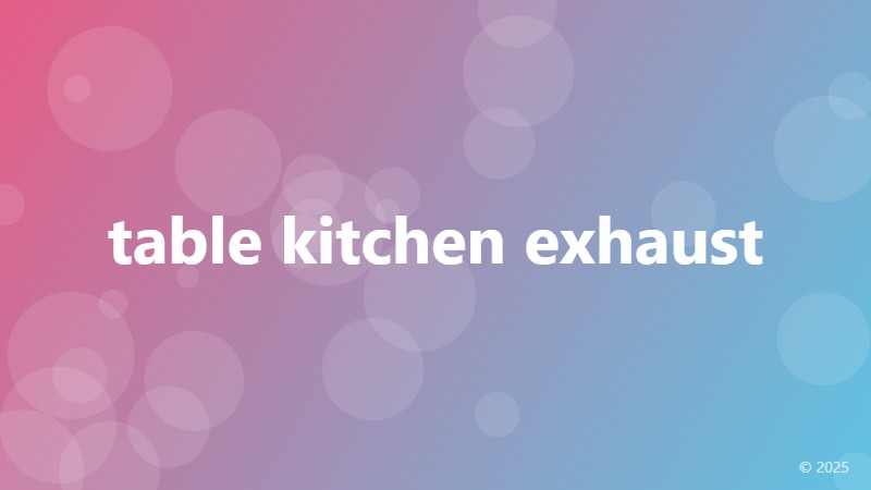 table kitchen exhaust