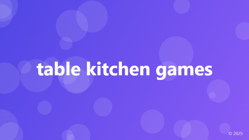 table kitchen games