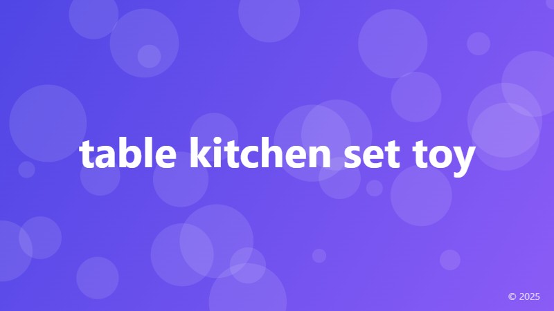 table kitchen set toy
