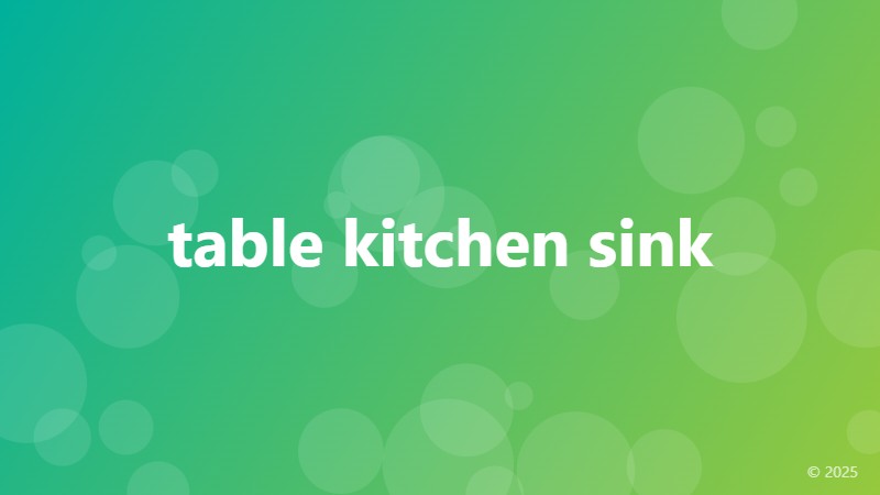 table kitchen sink