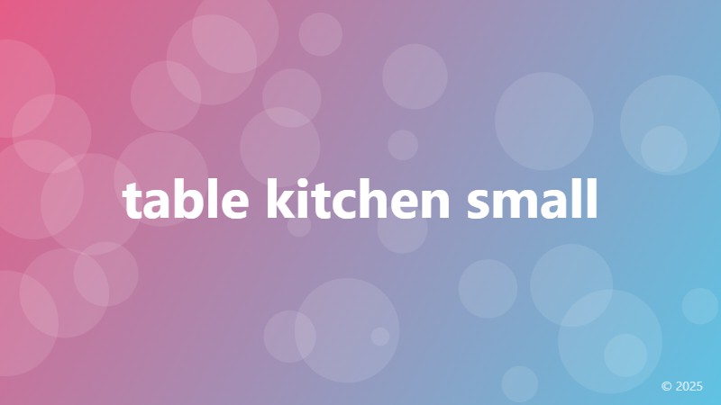 table kitchen small